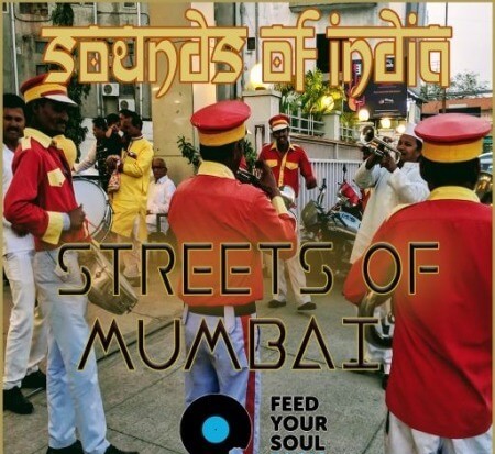 Feed Your Soul Music Streets of Mumbai Sounds of India WAV